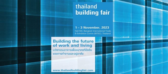 Thailand Building Fair 2023 to build the future of work and living in November